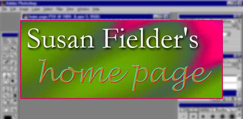 Susan Fielder's Home Page